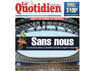 Pourquoi Le Quotidien de La Réunion boycotte la Coupe du monde au Qatar