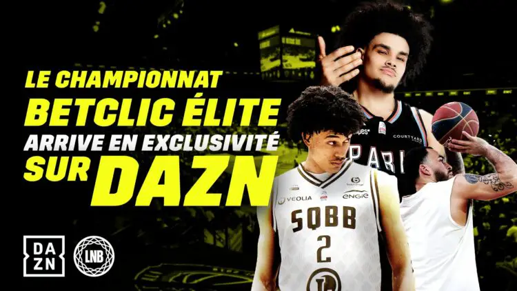 La Betclic Élite change de chaîne, direction DAZN